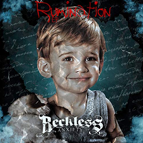 Reckless Anxiety – Rumination