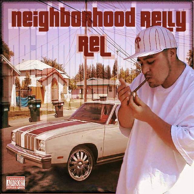 Relly Rel - Neighborhood Relly