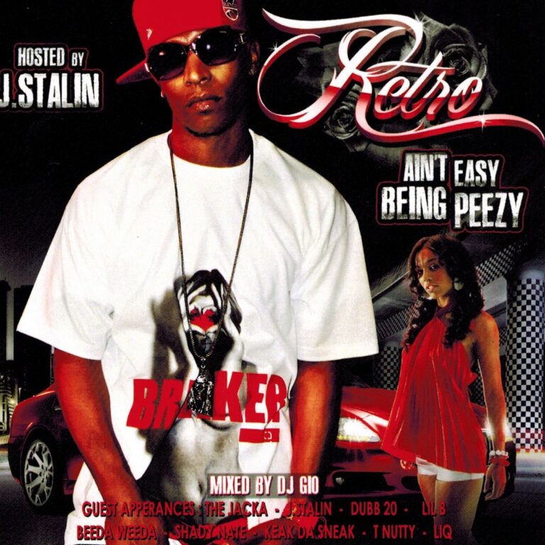 Retro – Ain’t Easy Being Peezy Hosted By J. Stalin
