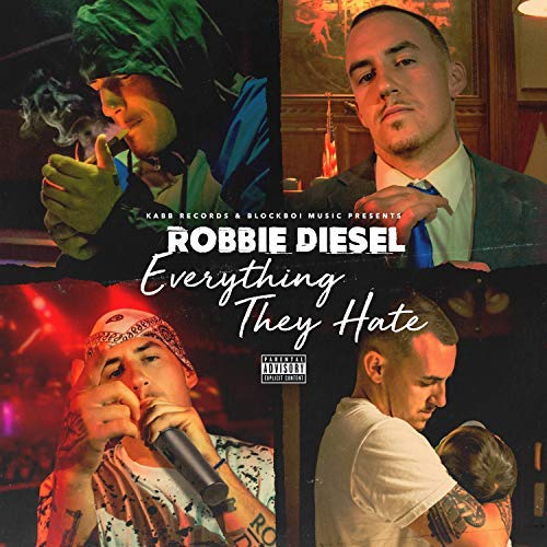 Robbie Diesel - Everything They Hate