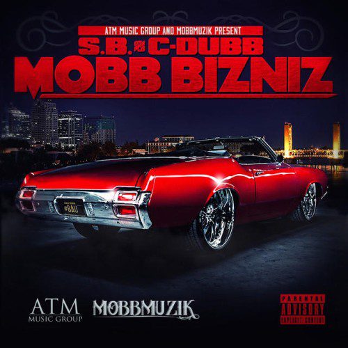 S.B. & C-Dubb – Mobb Bizniz