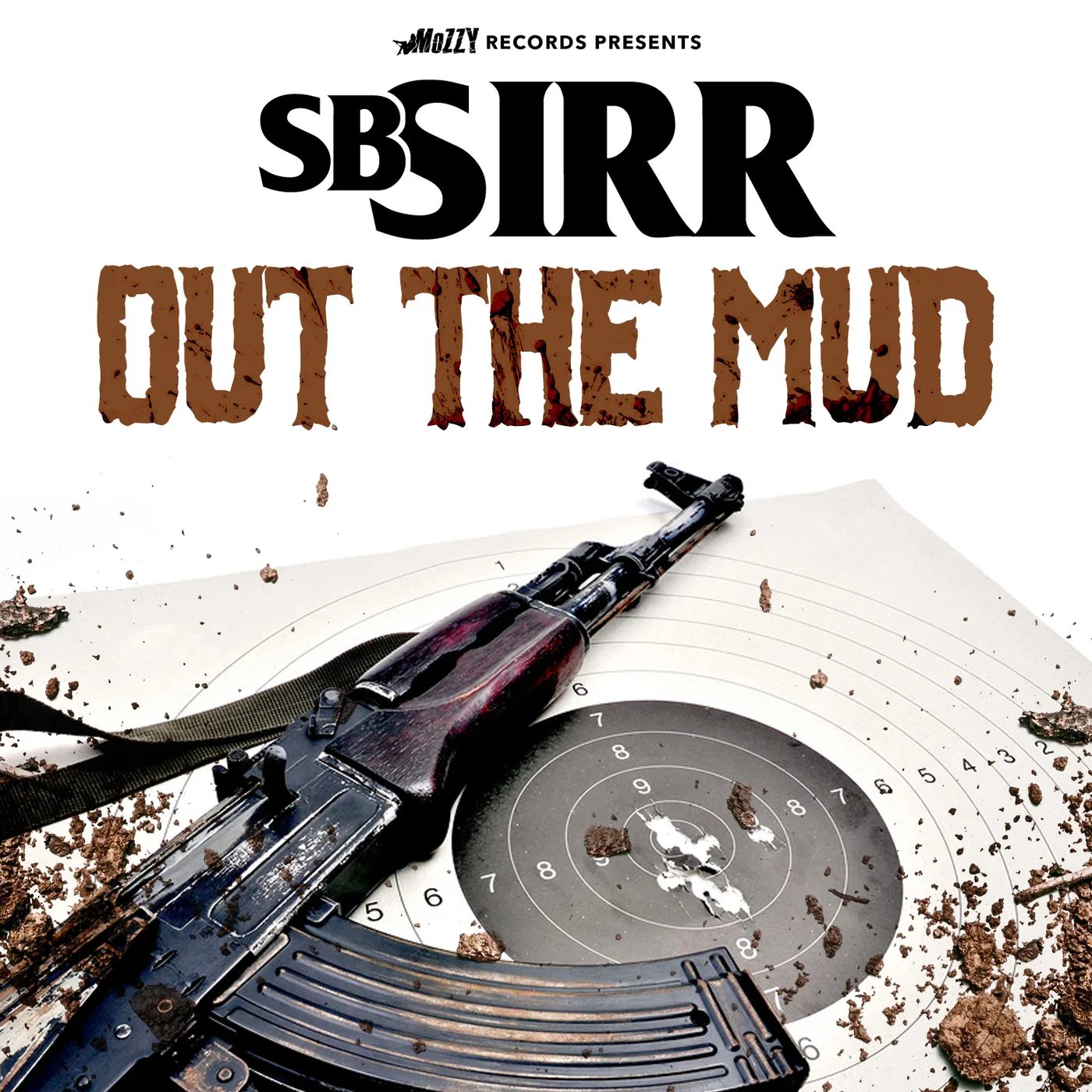 Sb Sirr - Out The Mud
