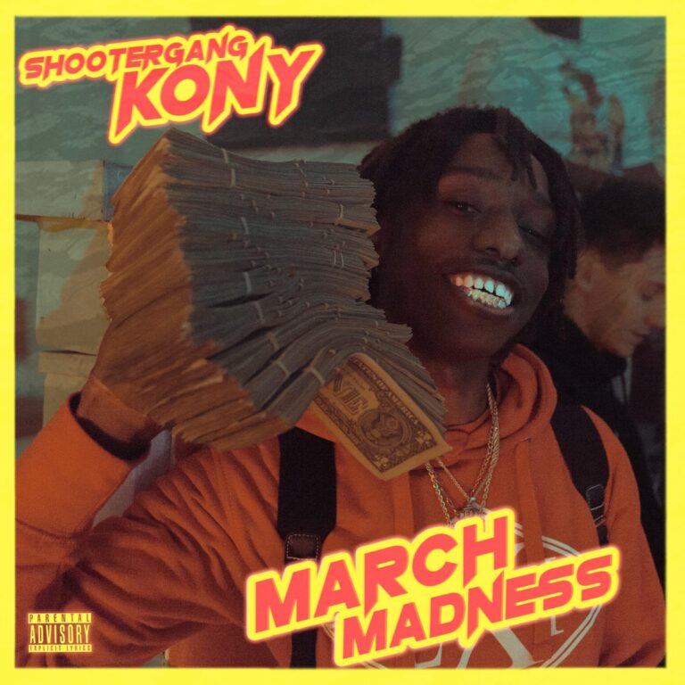 ShooterGang Kony – March Madness