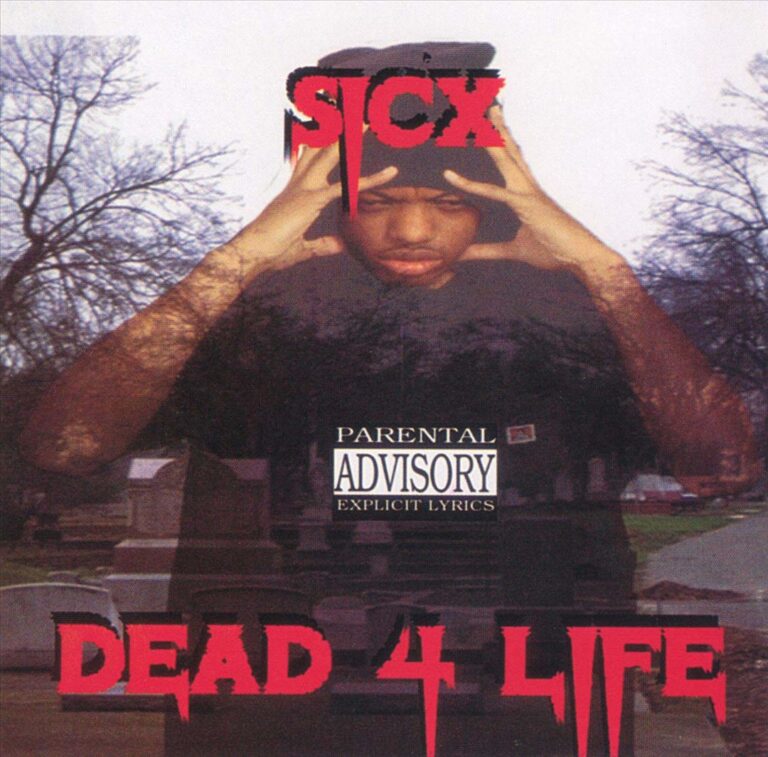 Sicx – Dead 4 Life