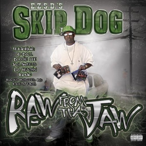 Skip Dog – Raw From The Jaw