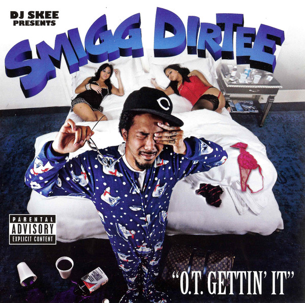 Smigg Dirtee - O.T. Gettin It