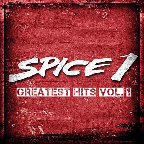 Spice 1 – Greatest Hits Vol. 1
