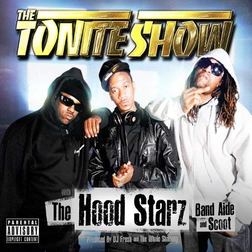 The HoodStarz – The Tonite Show With The HoodStarz