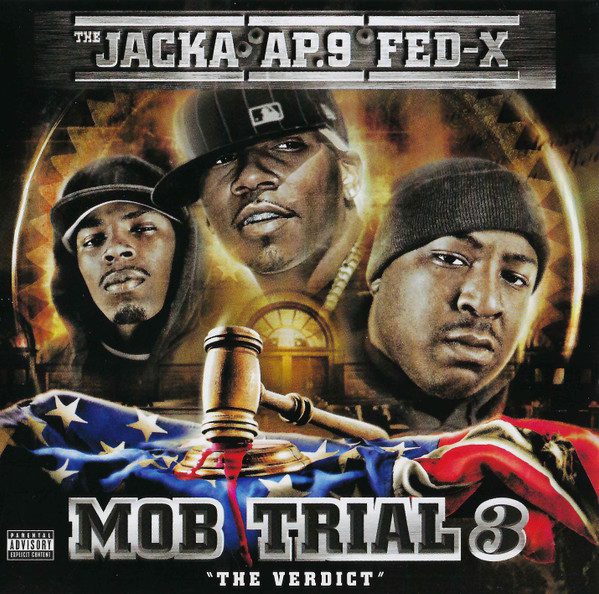 The Jacka, AP.9 & Fed-X – Mob Trial 3: The Verdict