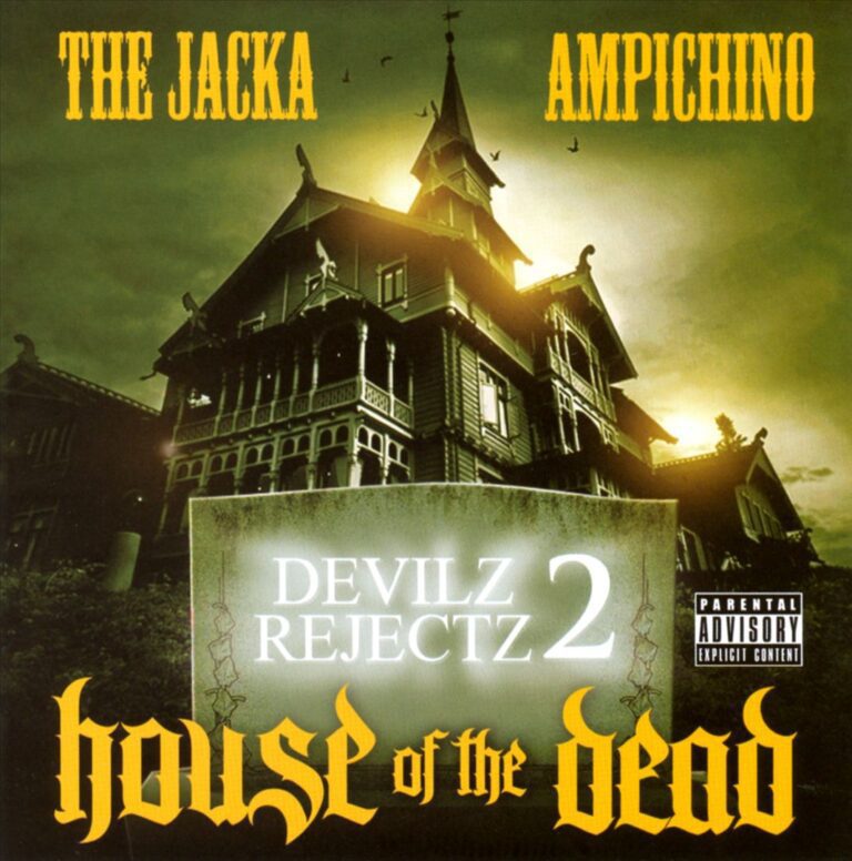 The Jacka & Ampichino – Devilz Rejectz 2: House Of The Dead