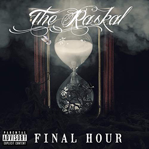 The Raskal – Final Hour
