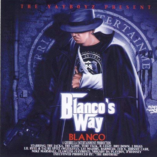 The Yayboyz Present Blanco - Blanco's Way