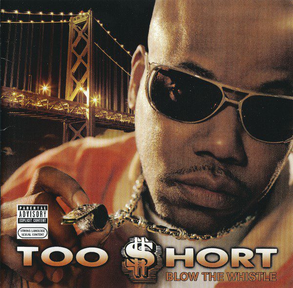 Too $hort - Blow The Whistle (Front)