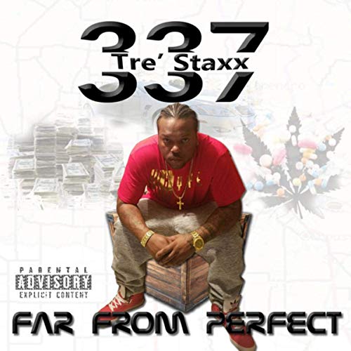 Tre’ Staxx – Far From Perfect