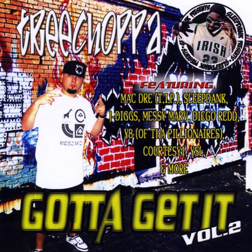 Treechoppa - Sleepdank Presents Treechoppa Gotta Get It Vol.2