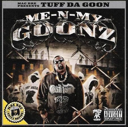 Tuff Da Goon – Me-N-My Goonz