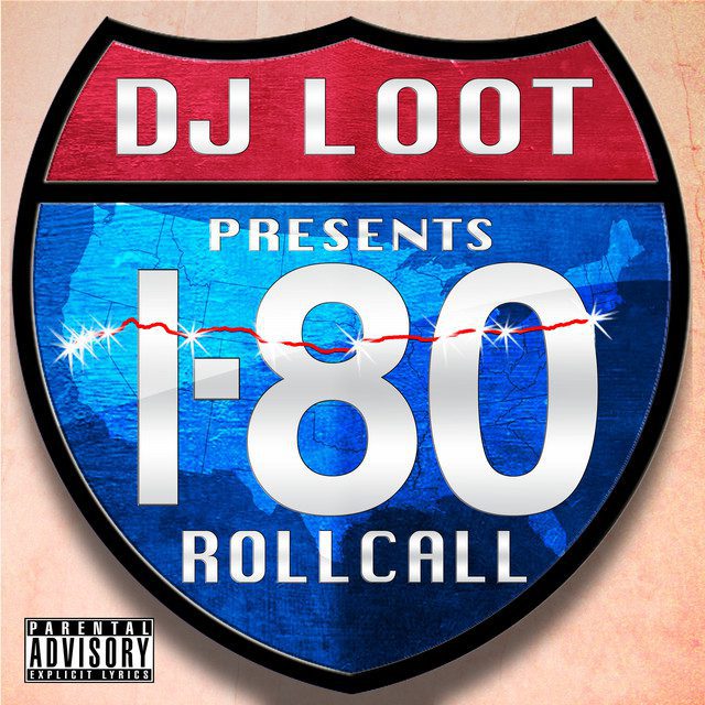 Various – DJ Loot Presents: I-80 Roll Call