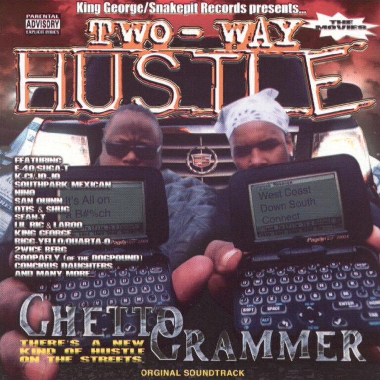 Various – King George & Cali G Present Two-Way Hustle: “Ghetto Grammer”