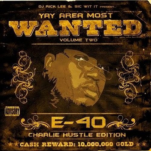 Various – Yay Area Most Wanted Vol. 2: E-40 Charlie Hustle Edition