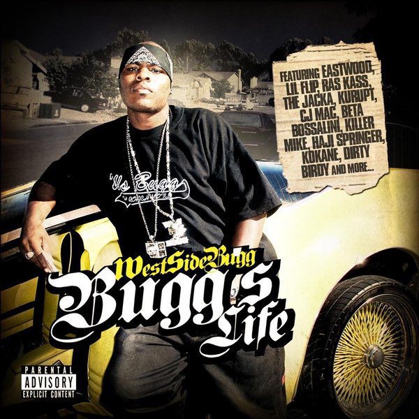 West Side Bugg – Bugg’s Life