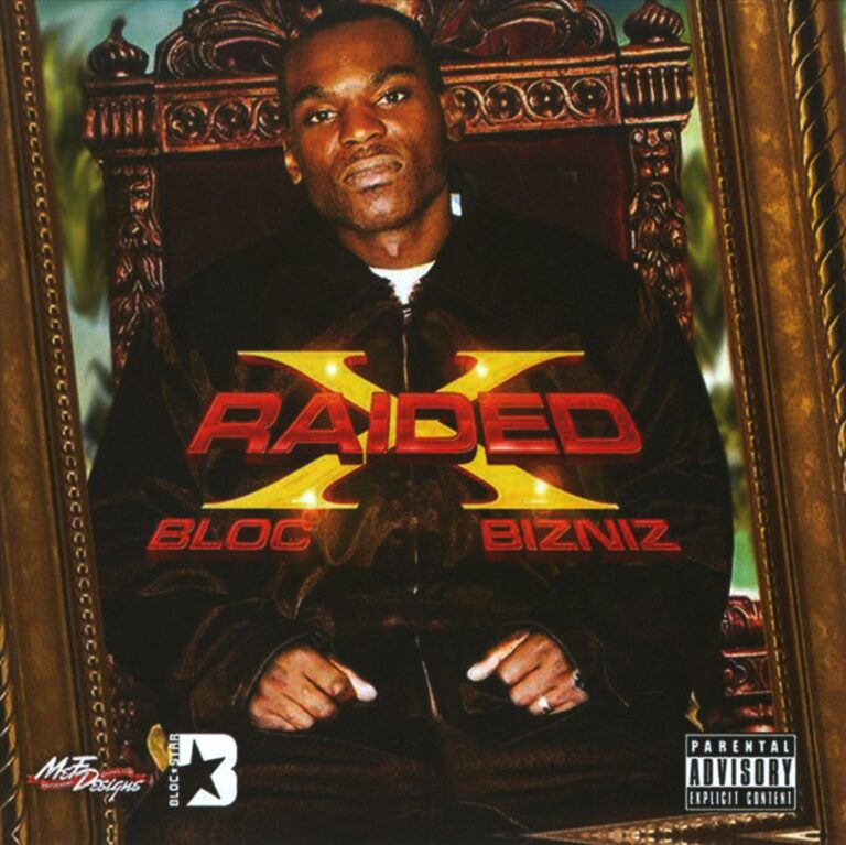 X-Raided – Bloc Bizniz