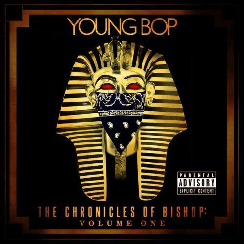 Young Bop – The Chronicles Of Bishop: Volume One