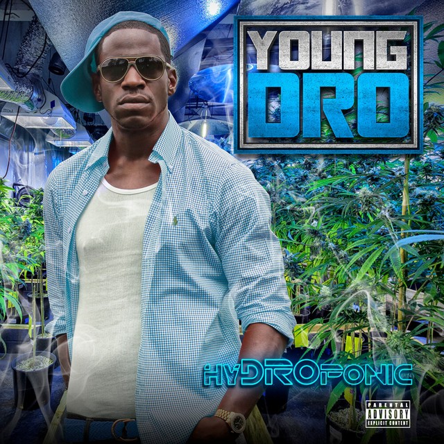 Young Dro – HyDROponic
