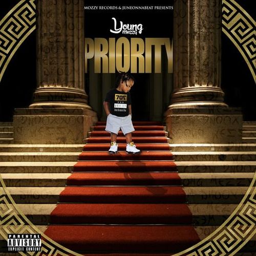 Young Mezzy - Priority (Digital File) | RAPPERSE.COM